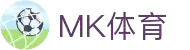 MK体育(MKsports集团)股份公司 - Mk Sports